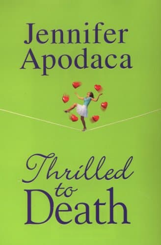 Jennifer Apodaca Thrilled to Death