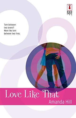 Amanda Hill, Love Like That