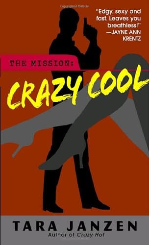 Tara Janzen Crazy Cool