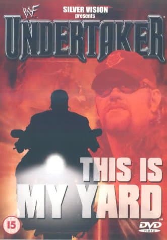 WWF - Undertaker - This Is My Yard