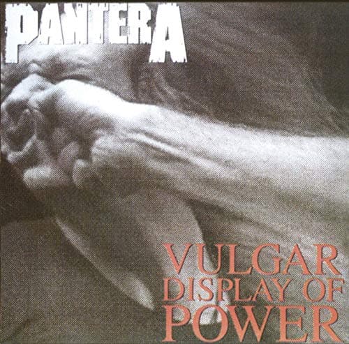 Pantera, Vulgar Display of Power
