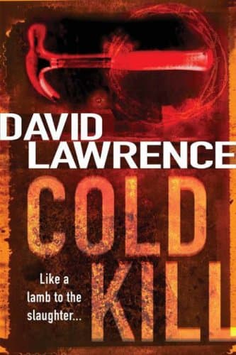 David Lawrence, Cold Kill