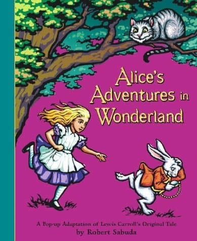 Lewis Carroll, Robert Sabuda, Alice in Wonderland