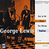 George Lewis, Jazz in the Classic New Orleans Tradition