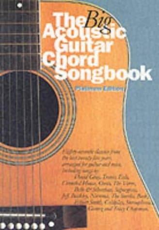 The Big Acoustic Guitar Chord Songbook: Platinum Edition
