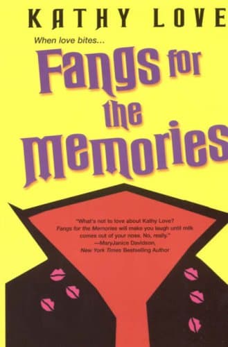 Kathy Love, Fangs for the Memories