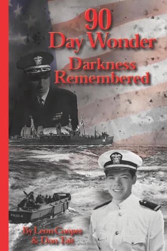 Leon Cooper and Don Tait 90 Day Wonder Darkness Remembered