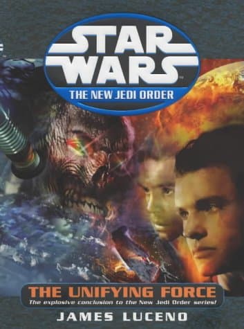 James Luceno Star Wars: The New Jedi Order: Unifying Force