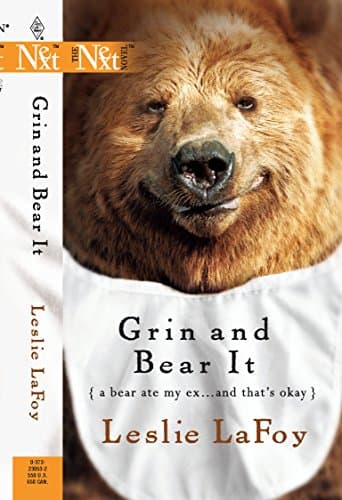 Leslie LaFoy Grin and Bear It