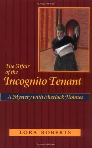 Lora Roberts, The Affair of the Incognito Tenant