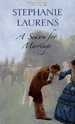 Stephanie Laurens, A Season for Marriage (STP - Mills & Boon Lead)