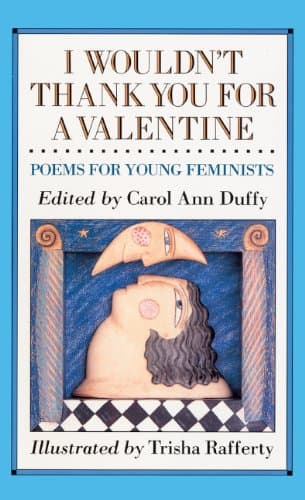 Carol Anne Duffy, I Wouldn't Thank You for a Valentine