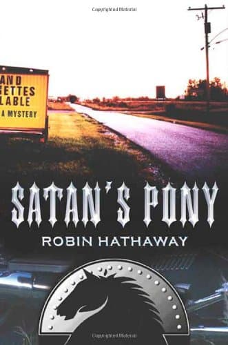 Robin Hathaway, Satan’s Pony