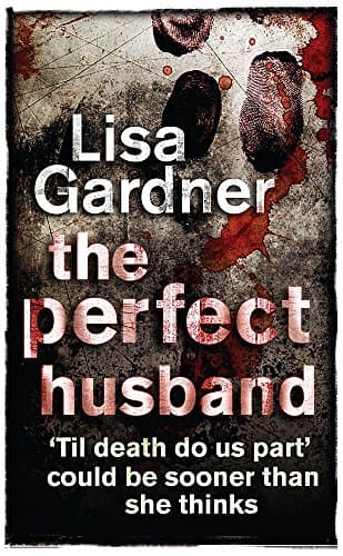 Lisa Gardner, The Perfect Husband