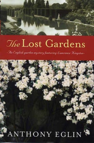 Anthony Eglin, The Lost Gardens
