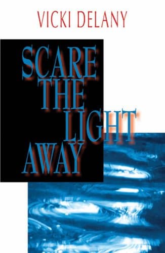 Vicki Delany, Scare the Night Away