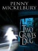 Penny Micklebury Two Graves Dug
