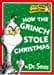 Dr Seuss, How the Grinch Stole Christmas!