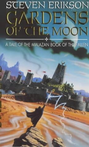 Steven Erikson, Gardens of the Moon (Malazan Book of the Fallen)