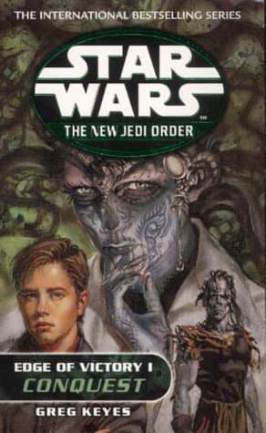 Greg Keyes, Edge of Victory: Conquest (Star Wars: The New Jedi Order S.)