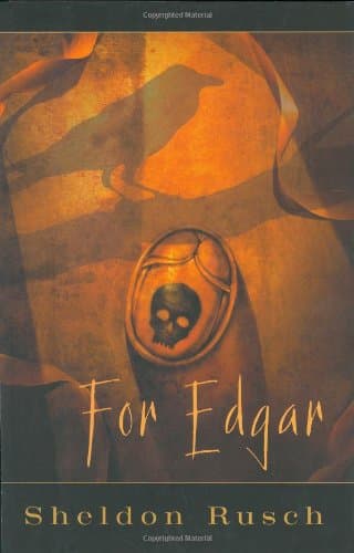 Sheldon Rusch, For Edgar