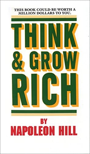 Napoleon Hill, Think and Grow Rich