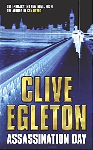 Clive Egleton, Assassination Day