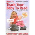 Glenn Doman and Janet Doman How to Teach Your Baby to Read