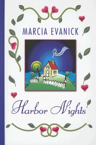 Marcia Evanick, Harbor Nights