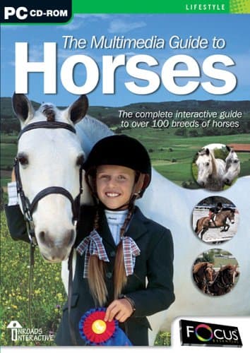The Multimedia Guide To Horses