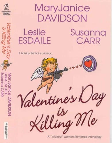 MaryJanice Davidson, Leslie Esdaile & Susanna Carr Valentine's Day Is Killing Me
