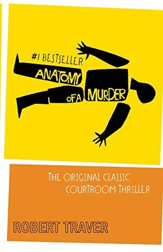 Robert Traver Anatomy of a Murder