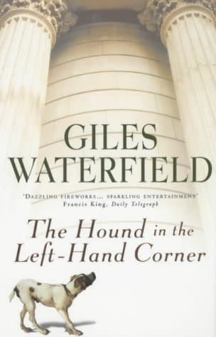 Giles Waterfield, The Hound in the Left Hand Corner