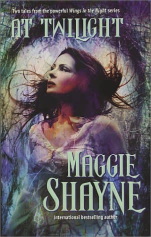 Maggie Shayne, At Twilight