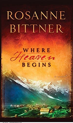 Rosanne Bittner, Where Heaven Begins