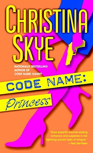 Christina Skye, Code Name: Princess
