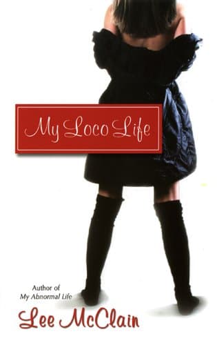 Lee McClain, My Loco Life