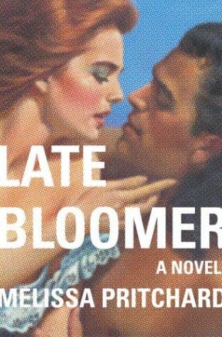 Melissa Pritchard, Late Bloomer