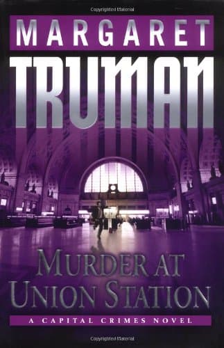 Margaret Truman, Murder at Union Station