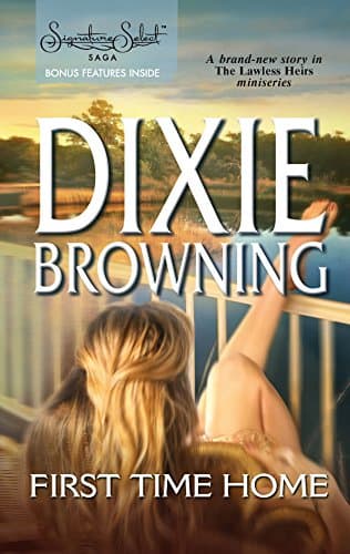 Dixie Browning, First Time Home