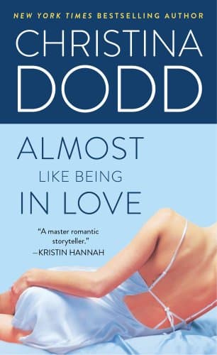 Christina Dodd, Almost Like Being in Love