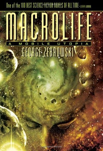 George Zebrowski, Macrolife: A Mobile Utopia