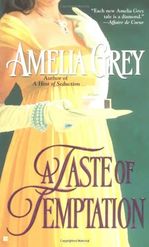 Amelia Grey, A Taste of Temptation