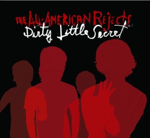 The All American Rejects, Dirty Little Secret