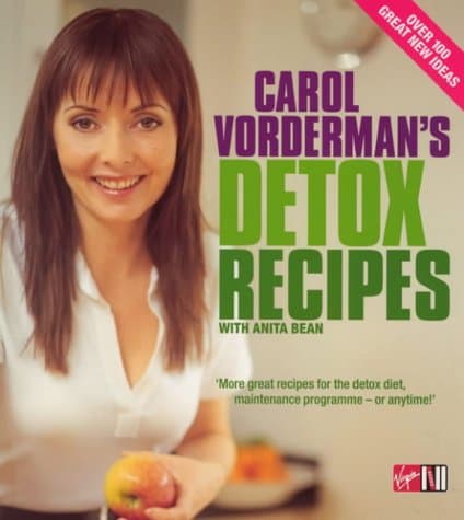 Carol Vorderman, Carol Vorderman's Detox Recipes: Over 100 Great Recipes