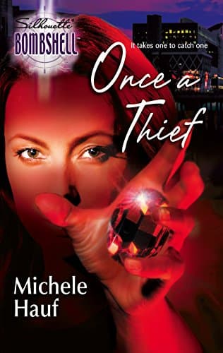 Michele Hauf, Once a Thief