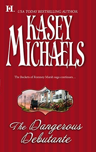 Kasey Michaels, The Dangerous Debutante