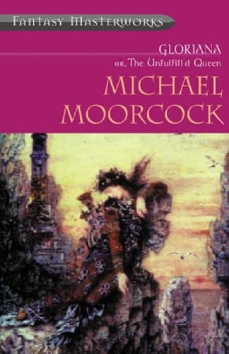 Michael Moorcock, Gloriana, or the Unfulfill'd Queen
