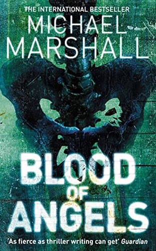 Michael Marshall Blood of Angels