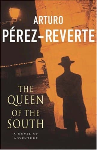 Arturo Pérez-Reverte, The Queen of the South